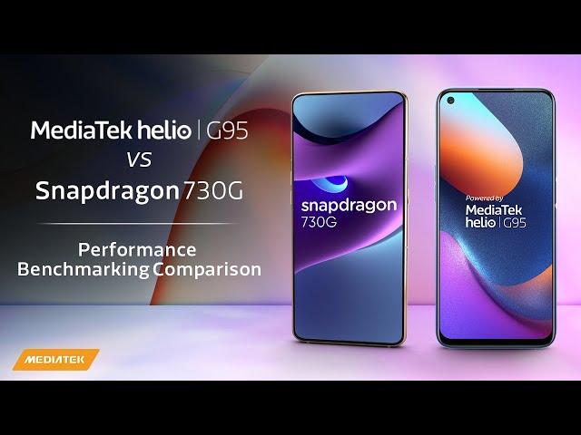 MediaTek Helio G95 vs Snapdragon 730G | Performance Benchmarking Comparison