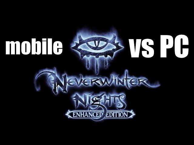 Neverwinter Nights - mobile (Android) vs PC comparison