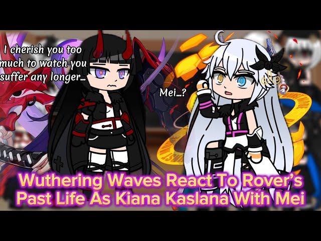 Wuthering Waves React To Rover’s Past Life As Kiana In “Lament Of The Fallen” || Gacha Reaction.