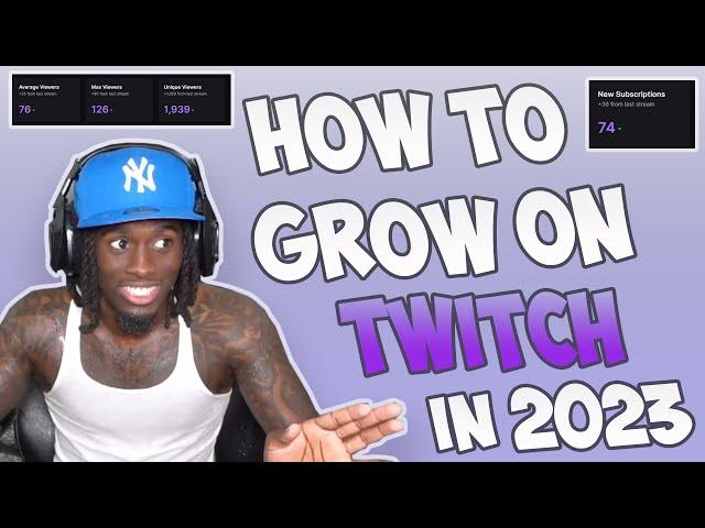 How To ACTUALLY Grow On Twitch In 2023 - From 0 to 1,000