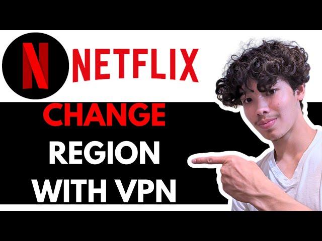 How to Change Netflix Region with VPN! WORKS EVERY TIME!