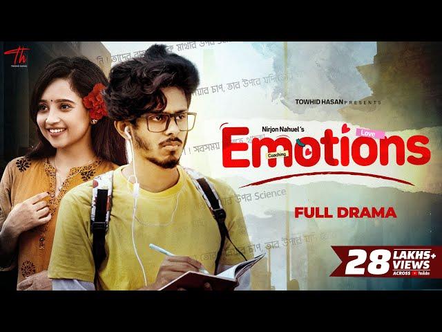 Emotions (ইমোশন্স) Full natok | Nirjon Nahuel | Ananna | Towhid Hasan | Bangla New Natok 2024