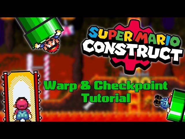 Super Mario Construct V8: Warp & Checkpoint Tutorial