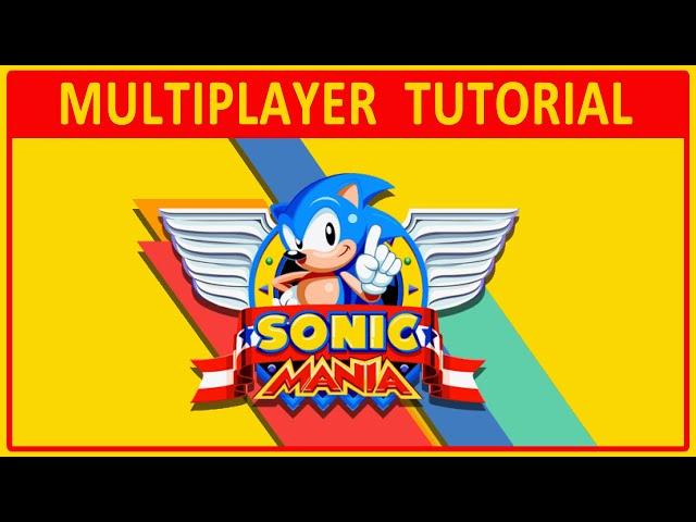 Sonic Mania | MULTIPLAYER TUTORIAL