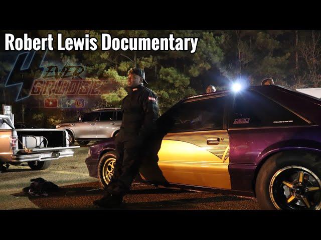 4Ever Grudge Presents .. THE ROBERT LEWIS DOCUMENTARY