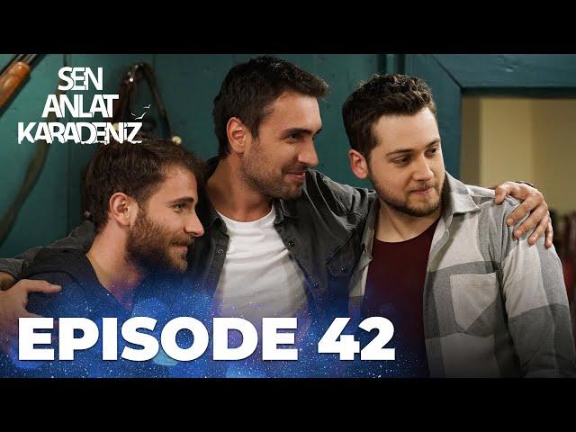 Sen Anlat Karadeniz | Lifeline - Episode 42