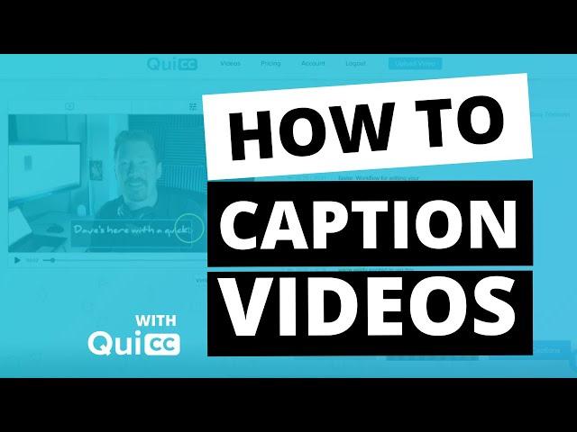 Video Captioning Tutorial (How to Burn in Captions with Quicc)