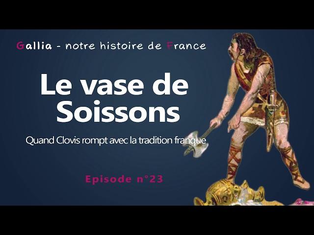 Le vase de Soissons : quand Clovis rompt avec la tradition franque