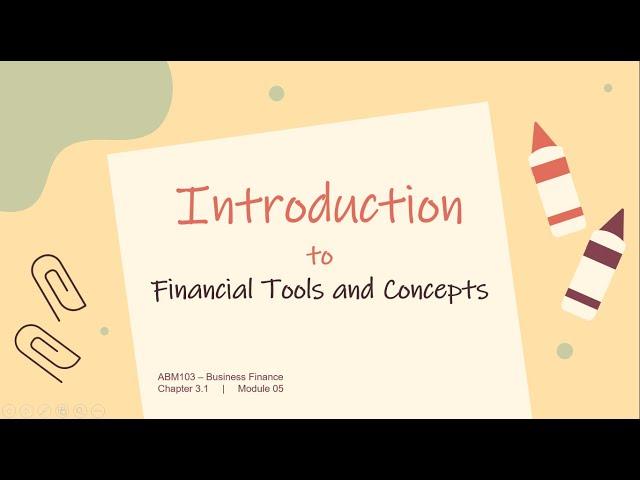 Introduction to Financial Tools and Concepts