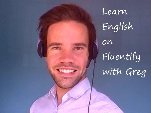 Learn English with Greg L on Fluentify.