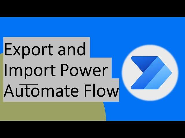 Export and Import Power Automate Flow