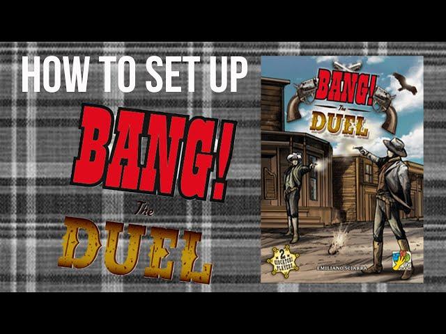 How to Set Up Bang! The Duel by DV Giochi (DV Games) | Game Trade Media | #tabletopgaming