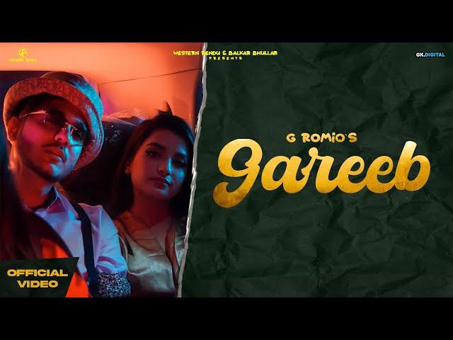 Gareeb - G Romio (Official Music Video) Sarba Maan - Latest Punjabi Song 2022 - Western Pendu