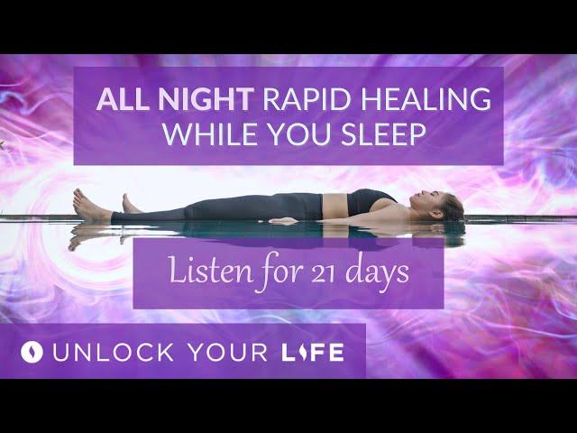 ALL NIGHT Rapid Healing While You Sleep at ALL Levels Healing (with the help of the Superconscious)