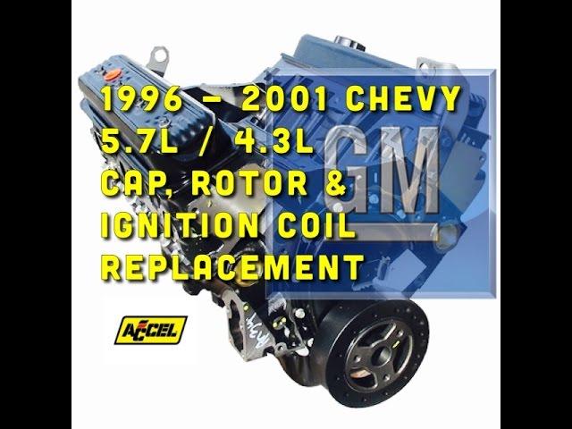 Chevy 5.7L / 4.3L Cap, Rotor, Coil Replacement - Accel Supercoil - Bundys Garage