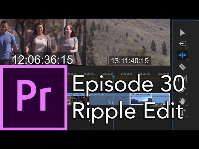 E30 - The Ripple Edit - The Tool Bar - Adobe Premiere Pro CC 2020