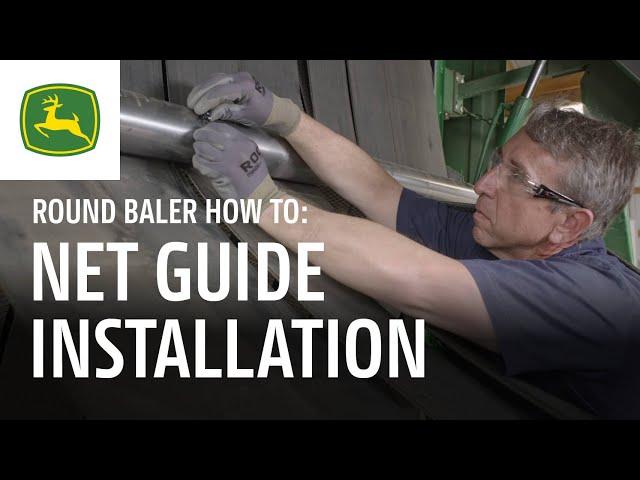 How to Install Net Guides on a John Deere Round Baler | John Deere