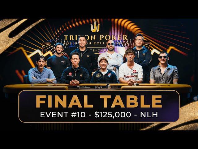 FINAL TABLE - Event #10 $125K NLH MAIN EVENT | Triton Poker Series Monte-Carlo 2024