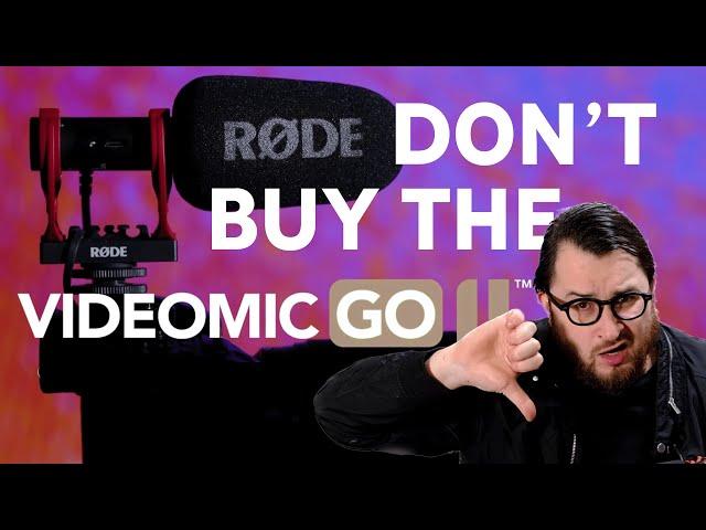 PROBLEMS of the RODE VideoMic GO 2 = DON'T BUY!