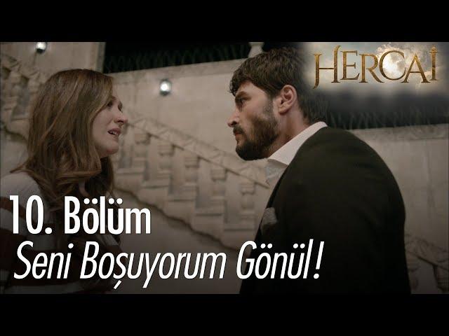 Seni boşuyorum Gönül! - Hercai 10. Bölüm