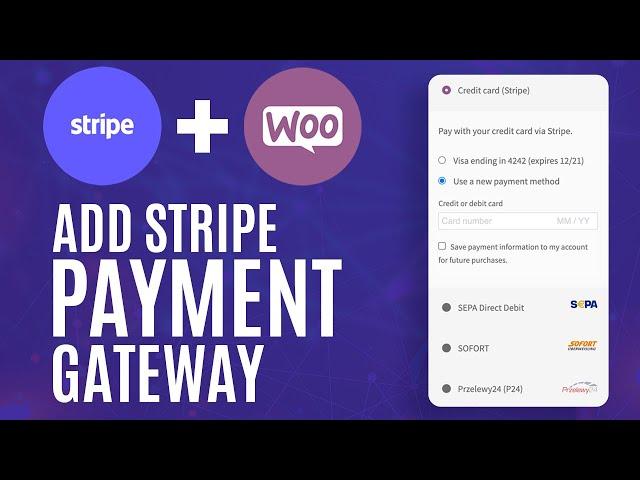 How to connect Stripe payment gateway with WooCommerce - 2022 tutorial