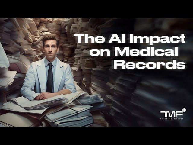The Impact of AI on Medical Records - The Medical Futurist
