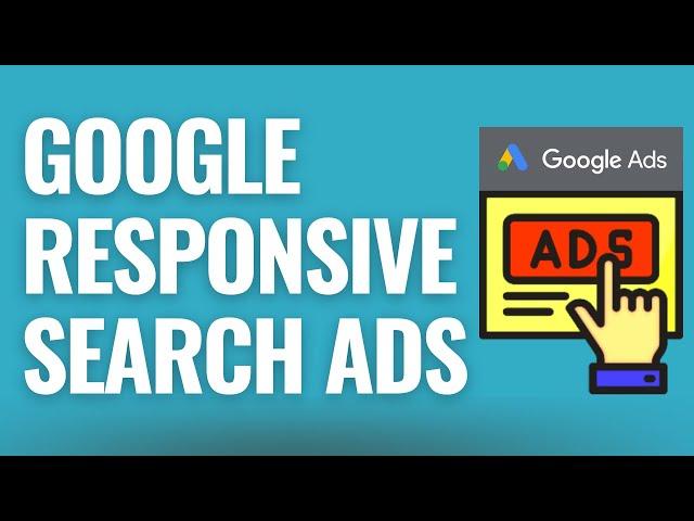 7 Best Practices for Google Responsive Search Ads - Create Relevant Google Search Ads That Convert