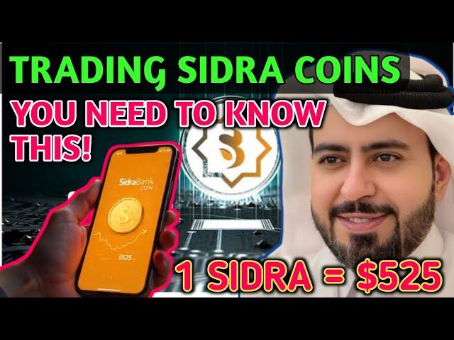 SidraBank Launch Live Network: You Need to Know This About Trading Sidra Coin | SidraBank New Update