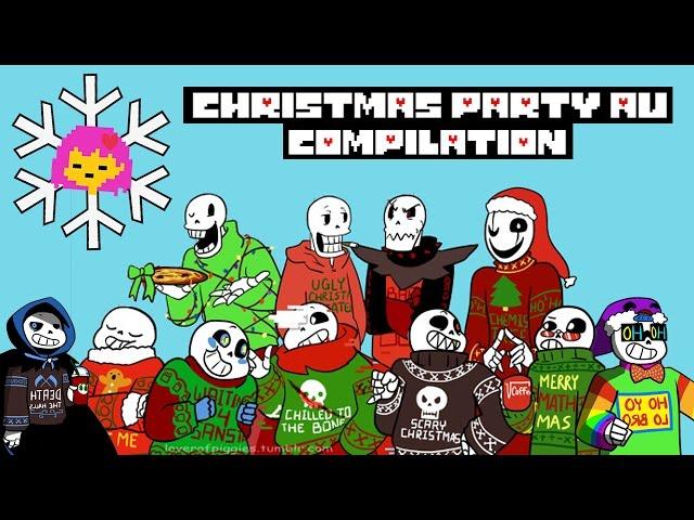 Undertale Compilation: Christmas Party AU