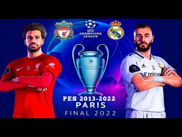 Chempiones League Final 2022 Liverpool vs Real Mardid / Pes2013-2022