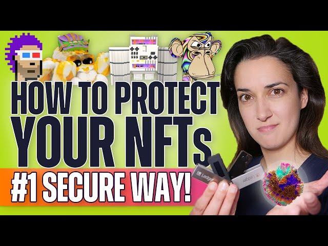 How to Protect Your NFTs (#1 Most Secure Way!)