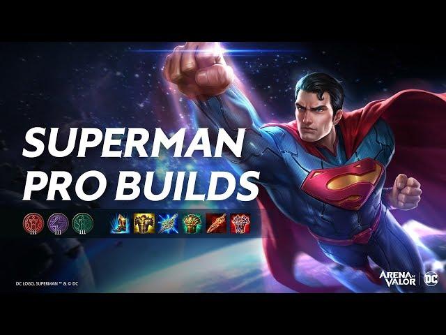 Superman Pro Builds | Advanced Guide - Arena of Valor