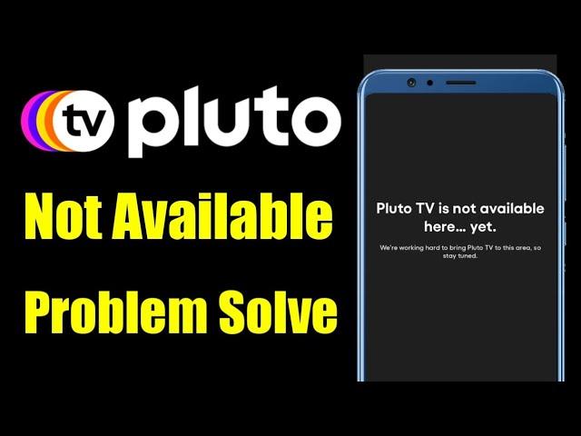 How to Pluto TV is Not Available Here Problem Solve on Android & Ios