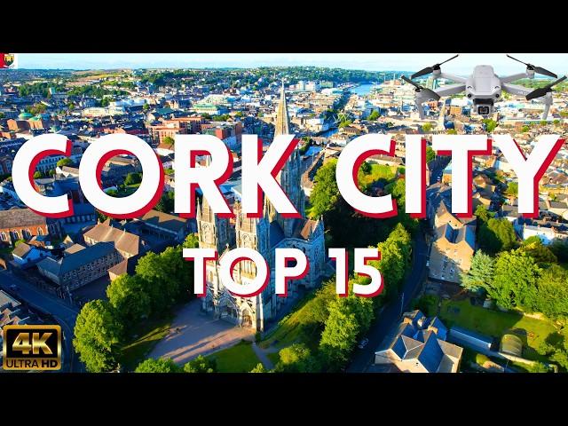 Cork Ireland - See Cork City in 6 Minutes - 4K Drone Travel Guide Tour - TOP 15 Best Things to Do