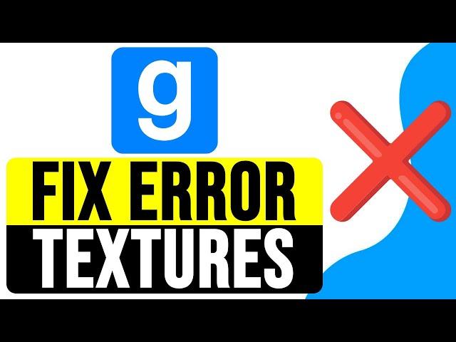 How to FIX ERROR TEXTURES in GMOD 2024 | Gmod Error Fix Guide