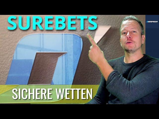 Surebets - Wirklich 100% sichere Wetten? Erklärung, Anleitung & Erfahrungen