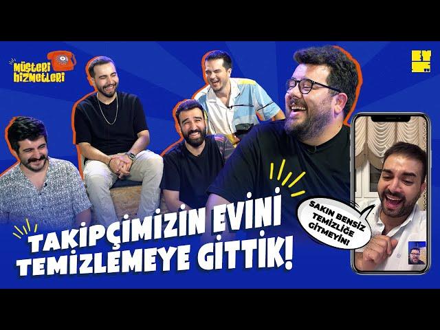 Müşteri Hizmetleri | TAKİPÇİMİZİN EVİNİ TEMİZLEMEYE GİTTİK! #2