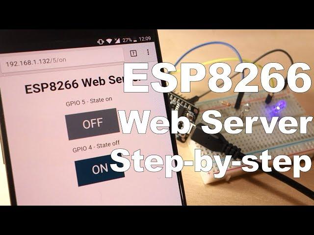 Build an ESP8266 Web Server with Arduino IDE - Code and Schematics