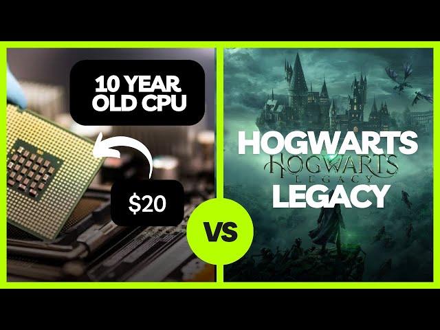 EPIC FAIL? $20 CPU VS Hogwarts Legacy , i7 5820K