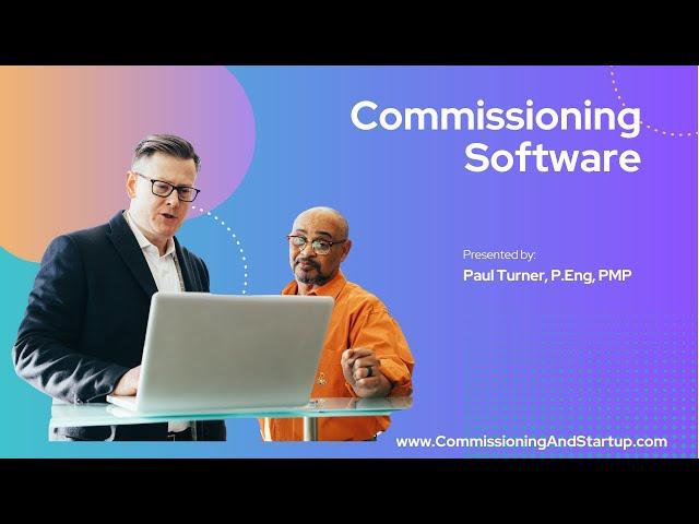 Commissioning Software Benefits and How to Select the Best One