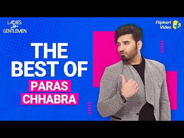 Paras Chhabra: The Charming Stud Boy | Ladies v/s Gentlemen | Flipkart Video​