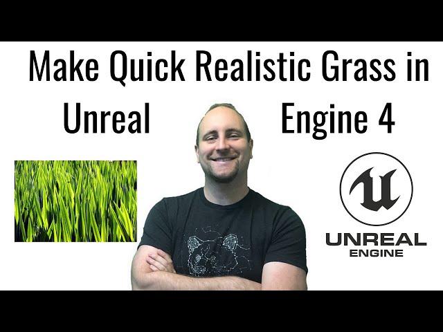 Make Quick Realistic Grass in Unreal Engine 4