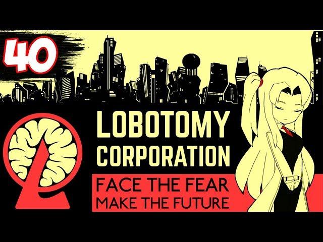 ПОДАВЛЕНИЕ ЯДРА МАЛКУХ ► Lobotomy Corporation прохождение #40