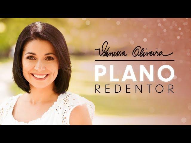 VANESSA OLIVEIRA - PLANO REDENTOR