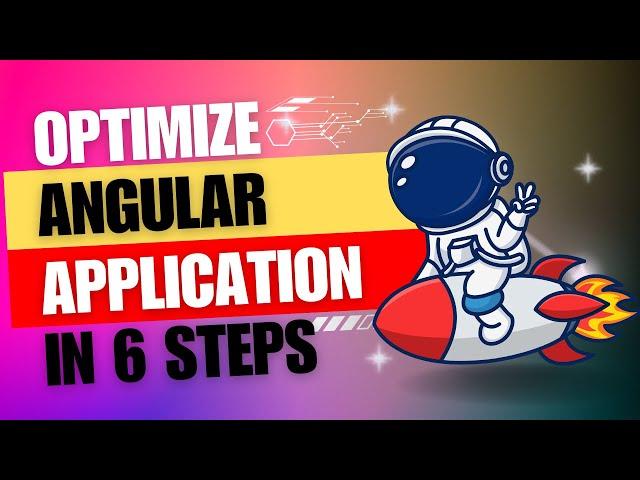 6 steps to improve the performance of your Angular Application 