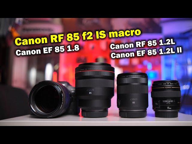 Обзор-сравнение Canon RF 85 f2 IS macro vs EF 85 1.8 vs RF 85 1.2L vs EF 85 1.2L II