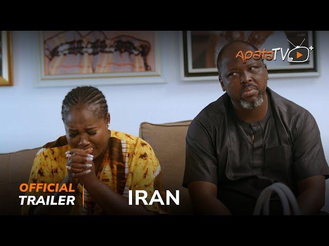 Iran Yoruba Movie 2025 | Official Trailer | Now Showing On ApataTV+