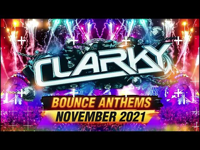 Clarky - November 2021 Bounce Anthems