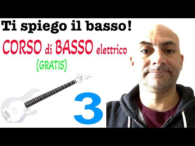 Ti spiego il basso! CORSO GRATUITO DI BASSO elettrico - 3