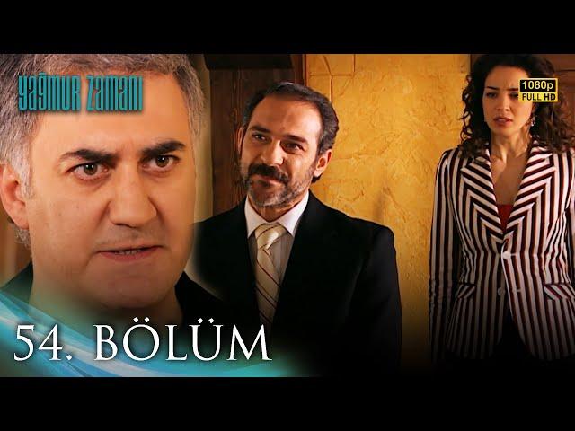 Yağmur Zamanı 54. Bölüm | HD